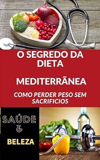 Livro O SEGREDO DA DIETA MEDITERRÂNEA