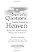 The Seven Questions You're Asked in Heaven: Reviewing and Renewing Your Life on Earth - Book by Ron Wolfson