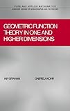Geometric Function Theory in One and Higher Dimensions, Graham, Ian, 0824709764