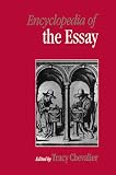 Encyclopedia of the Essay by Tracy Chevalier