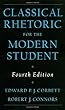 Classical Rhetoric for the Modern Student Classical Rhetoric for the Modern Student
