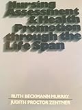 Nursing Assessment and Health Promotion Through the Life Span, Murray, Ruth B. and Zentner, Judith P., 0136272908