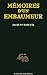 Mémoires d'un embaumeur (Documents) (French Edition) by 