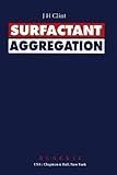 Surfactant Aggregation, Clint, John H., 0216929059