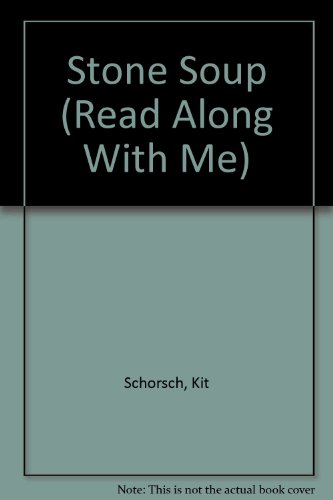 Stone soup (A Read along with me book)