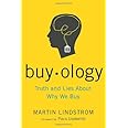 Buyology: Truth and Lies About Why We Buy