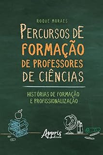 Livro Percursos de Formação de Professores de Ciências: Histórias de Formação e Profissionalização