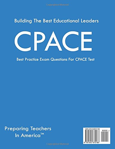 Cpace California Preliminary Administrative Credential Examination Cpace Exam Study Guide America Preparing Teachers In 9781542872188 Amazon Com Books