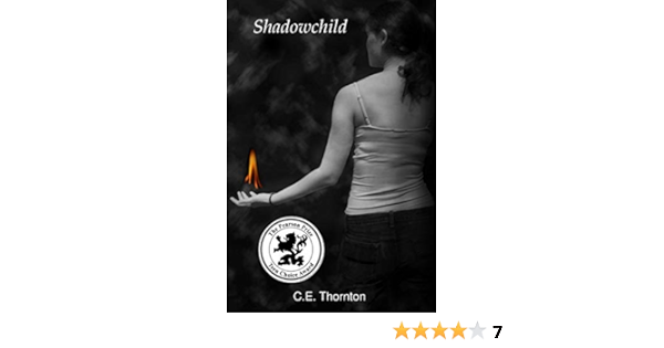 Shadowchild Thornton C E 9780615190440 Amazon Com Books