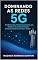 Livro DOMINANDO AS REDES 5G: Do Básico das Telecomunicações aos Detalhes de Implementação, Dimensionamento e Futuro do 5G
