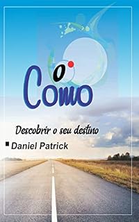 Livro O como: descobrir o seu destino.