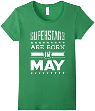 Women's Superstars Are Born In May T-Shirt - Superstar T-Shirt Medium Grass
