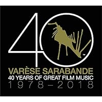 Varèse Sarabande: 40 Years of Great Film Music 1978-2018