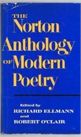 The Norton Anthology Of Modern Poetry Ellmann Richard 9780393093575 Amazon Com Books