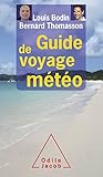 Guide de voyage météo (OJ.SANTE VIE PR) (French Edition) by 