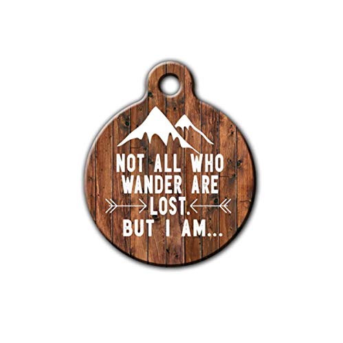 Funny Pet id tag, Dog tag for dog, Not all who wander are lost pet tag, Wood style pet tag, Personalized aluminum pet id tag