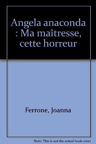 Ma maîtresse, cette horreur