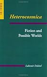 Heterocosmica: Fiction and Possible Worlds (Parallax: Re-visions of Culture and Society)