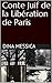 Conte Juif de la Libération de Paris (French Edition) by Dina MESSICA