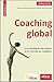 Coaching global - Volume 1: Accompagner les enjeux d'un monde en mutation. (AFNOR) (French Edition) by