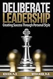Paperback Deliberate Leadership Creating Success Through Personal Style Book