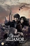 Le Monde d'Élianor - Chapitre 3 (French Edition) by Liah Waureel, Nicolas Jamonneau