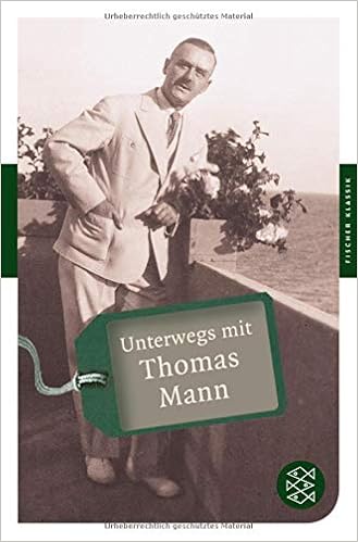 Unterwegs Mit Thomas Mann Fischer Klassik Amazon De Bonsel Lisa Bucher