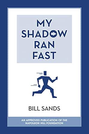 My Shadow Ran Fast - Kindle edition by Sands, Bill. Self 