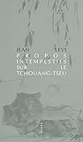 Propos intempestifs sur le Tchouang-Tseu : Du Meurtre du Chaos à La Révolte des Singes by 