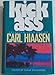 Kick Ass: Selected Columns of Carl Hiaasen (Hardback) - Common by 