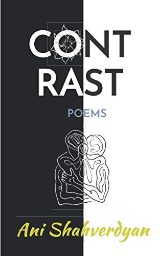 CONTRAST by ANI SHAHVERDYAN