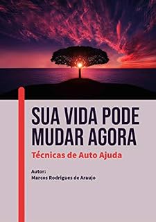 Livro SUA VIDA PODE MUDAR AGORA: livro com curso virtual dado link pelo livro