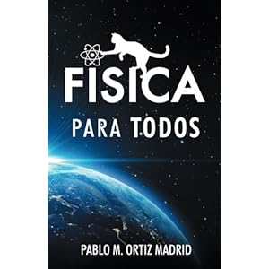 Fisica para todos (Spanish Edition)