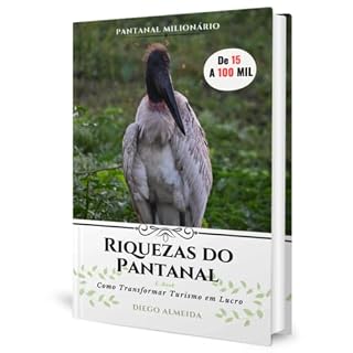 Livro Riquezas do Pantanal : Pantanal Milionário