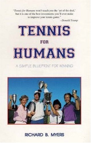 Tennis for Humans: A Simple Blueprint for Winning Tennis for Humans: A Simple Blueprint for Winning