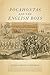 Pocahontas and the English Boys: Caught between Cultures in Early Virginia by Karen Ordahl Kupperman