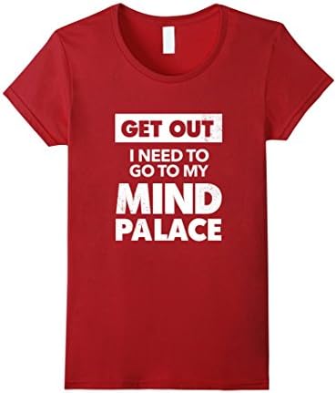 Womens Get Out I Need To Go To My Mind Palace T-Shirt Large Cranberry