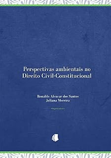 Livro Perspectivas ambientais no Direito Civil-Constitucional
