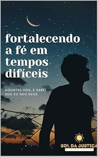 Livro Fortalecendo a Fé em Tempos Difíceis