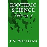 Esoteric Science: Volume 2
