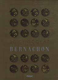Le  chocolat selon Bernachon