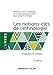 Les notions clés de l'ethnologie : Analyses et textes by 