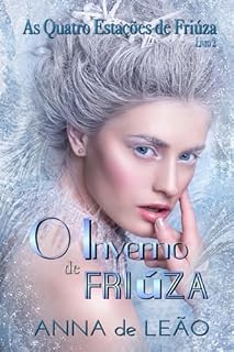 Livro O Inverno De Friúza (as Quatro Estações De Friúza Livro 2)