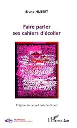 Faire parler ses cahiers d'écoliers