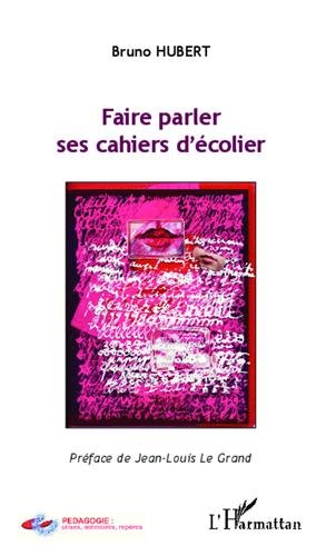Faire parler ses cahiers d'écoliers