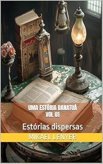 Livro UMA ESTÓRIA DANATUÁ: Estórias dispersas