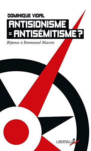 B.o.o.k Antisionisme = antisémitisme ? : Réponse à Emmanuel Macron [T.X.T]