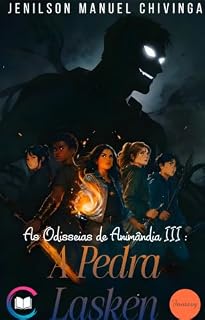 Livro A Pedra Lasken (As Odisseias de Animândia Livro 3)