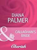 Front cover for the book Callaghan's Bride by Diana Palmer