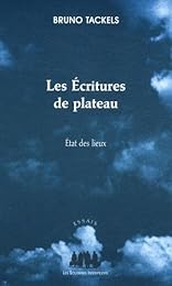 Les  écritures de plateau